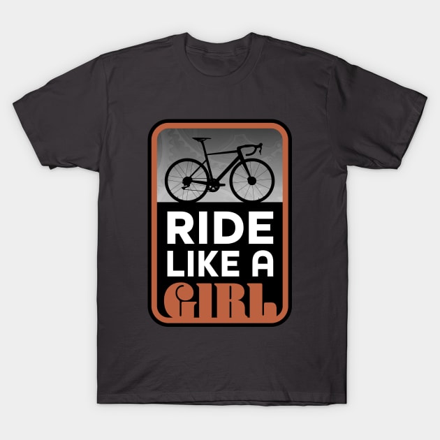 Ride Your Bike Like a Roadie Girl T-Shirt by NeddyBetty